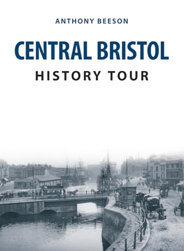 9781445682433: Central Bristol History Tour