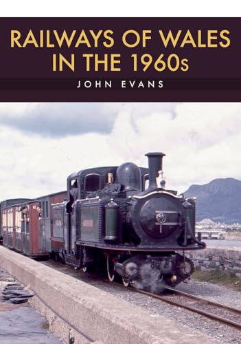 Stock image for Railways Of Wales In The 1960S for sale by Revaluation Books