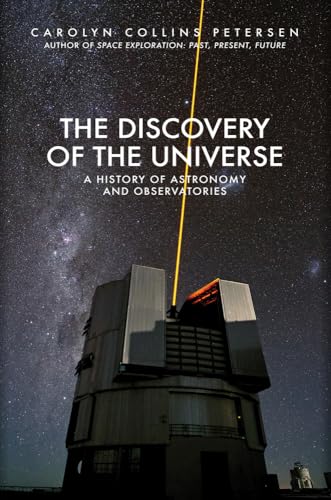 Beispielbild fr The Discovery of the Universe: A History of Astronomy and Observatories zum Verkauf von HALCYON BOOKS