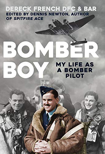 Beispielbild fr Bomber Boy: My Life as a Bomber Pilot zum Verkauf von WorldofBooks