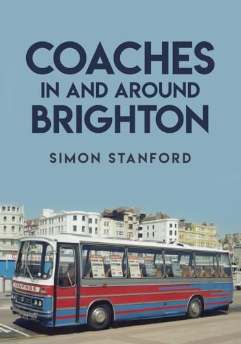 Beispielbild fr Coaches in and Around Brighton zum Verkauf von Buchpark