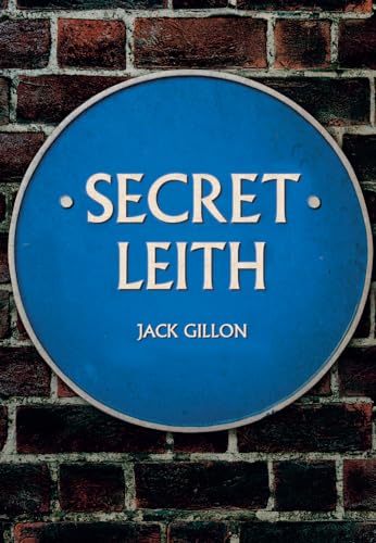 Beispielbild fr Secret Leith zum Verkauf von WorldofBooks