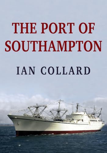 Stock image for The Port of Southampton for sale by WorldofBooks