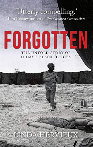 Stock image for Forgotten: The Untold Story of D-Day's Black Heroes for sale by WorldofBooks
