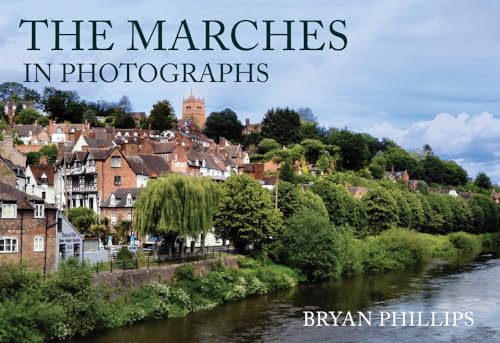 Stock image for The Marches in Photographs for sale by Blackwell's