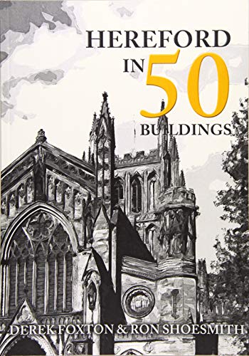 Stock image for Hereford in 50 Buildings for sale by WorldofBooks