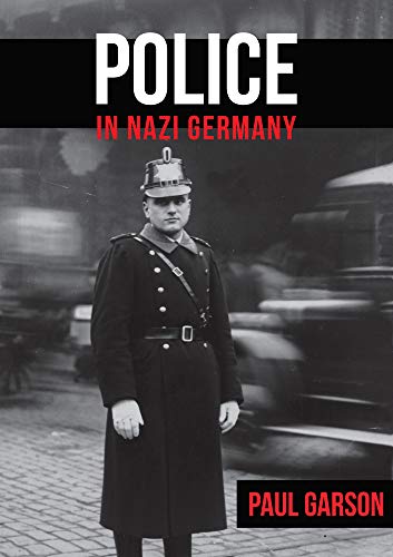 Imagen de archivo de Police in Nazi Germany a la venta por Red's Corner LLC