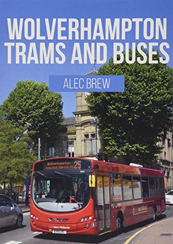 Beispielbild fr Wolverhampton Trams and Buses zum Verkauf von WorldofBooks