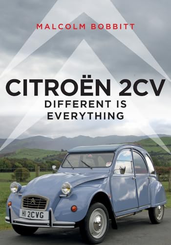 Imagen de archivo de Citroen 2CV: Different is Everything a la venta por Bulk Book Warehouse