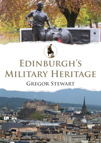 Beispielbild fr Edinburgh's Military Heritage zum Verkauf von WorldofBooks