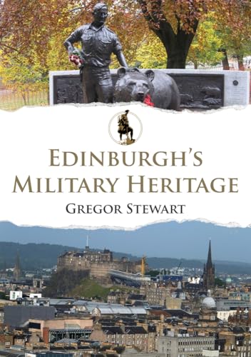 Stock image for Edinburgh's Military Heritage for sale by WorldofBooks