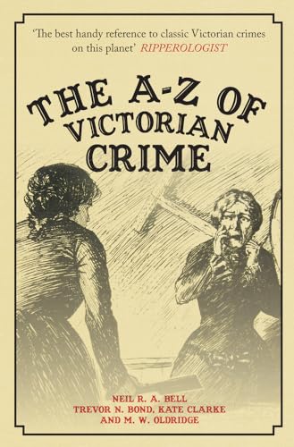 9781445689487: The A-Z of Victorian Crime