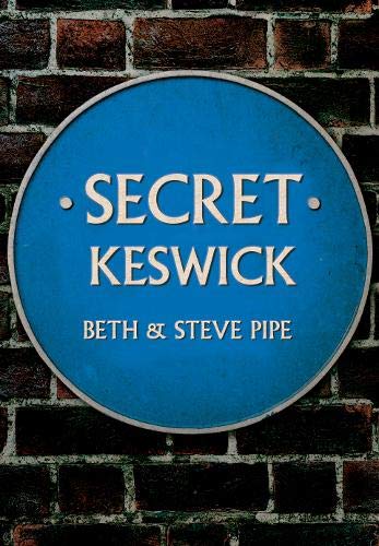 Stock image for Secret Keswick for sale by Blackwell's