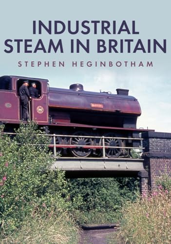 Beispielbild fr Industrial Steam in Britain zum Verkauf von Blackwell's