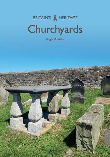 9781445691114: Churchyards (Britain's Heritage)