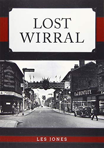Stock image for Lost Wirral for sale by Blackwell's