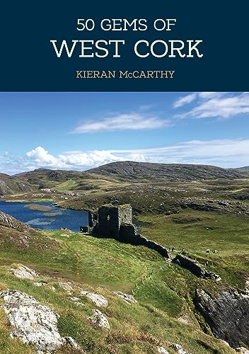Stock image for 50 Gems of West Cork: The History & Heritage of the Most Iconic Places for sale by WorldofBooks
