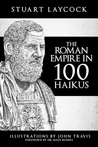 Imagen de archivo de The Roman Empire in 100 Haikus a la venta por AwesomeBooks