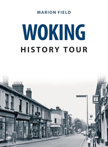 9781445693361: Woking History Tour