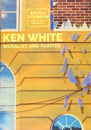 Beispielbild für Ken White: Muralist and Painter zum Verkauf von medimops