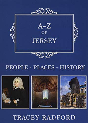 Stock image for A-Z of Jersey: Places-People-History for sale by WorldofBooks