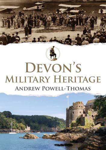 9781445694917: Devon's Military Heritage