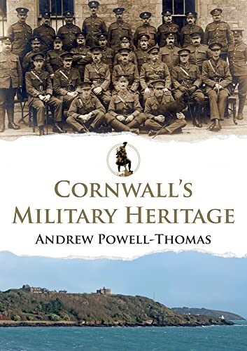 Beispielbild fr Cornwall's Military Heritage zum Verkauf von Blackwell's