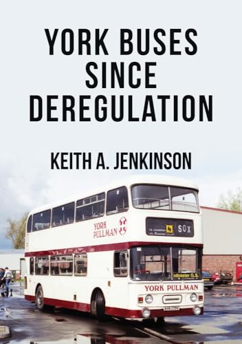 Imagen de archivo de York Buses Since Deregulation a la venta por WeBuyBooks