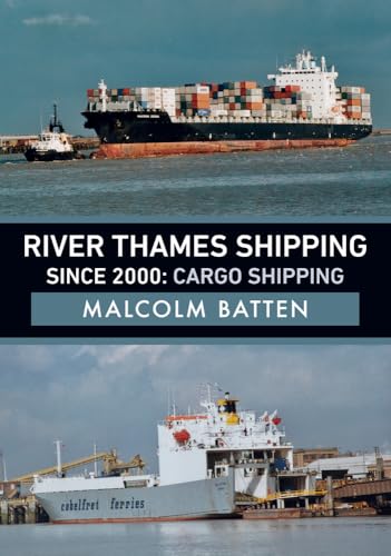 Stock image for RiverThamesShippingSince2000:CargoShipping Format: TradePaperback for sale by INDOO