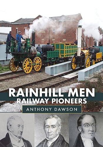 Beispielbild fr Rainhill Men: Railway Pioneers zum Verkauf von WorldofBooks