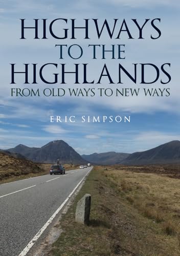 Beispielbild fr Highways to the Highlands zum Verkauf von Blackwell's