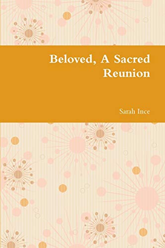 Beispielbild fr Beloved, A Sacred Reunion zum Verkauf von PBShop.store US
