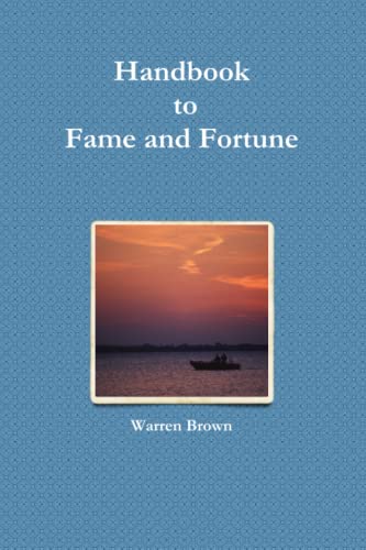 Handbook for Fame and Fortune (9781445711386) by Brown, Mr. Warren