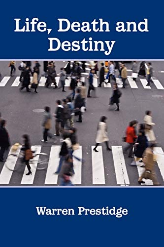 Stock image for Life, Death and Destiny for sale by Ergodebooks