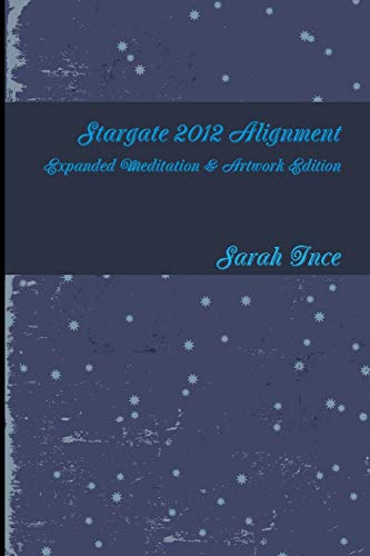 Beispielbild fr Stargate 2012 Alignment Art Meditations Edition zum Verkauf von PBShop.store US