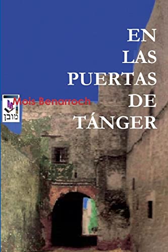Stock image for EN LAS PUERTAS DE TNGER (Spanish and Spanish Edition) for sale by Revaluation Books