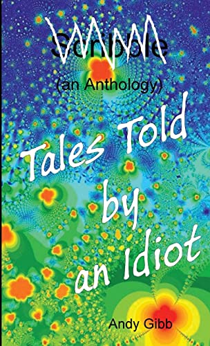 Stock image for Tales Told by an Idiot for sale by PBShop.store US