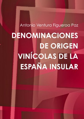 Imagen de archivo de Denominaciones de Origen Vincolas de la Espaa Insular (Spanish Edition) a la venta por Revaluation Books