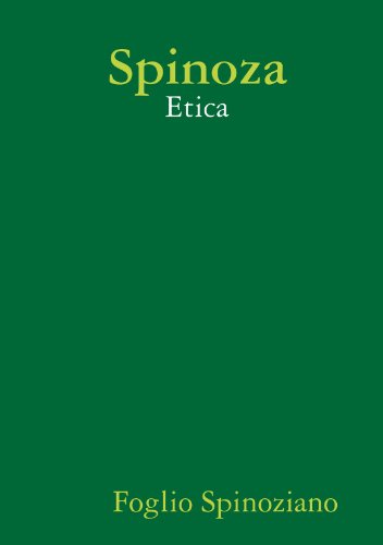 Etica di Spinoza (Italian Edition) - Unknown Author: 9781445760896 -  AbeBooks
