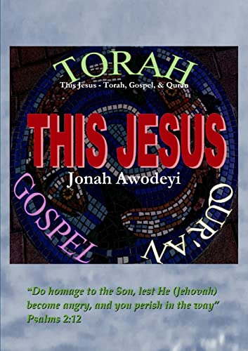 Stock image for This Jesus - Torah, Gospel & Quran for sale by Chiron Media