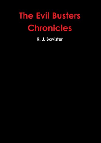 9781445773254: The Evil Busters Chronicles