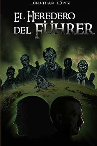 EL Heredero Del Fuhrer (Paperback) - Jonathan Lopez