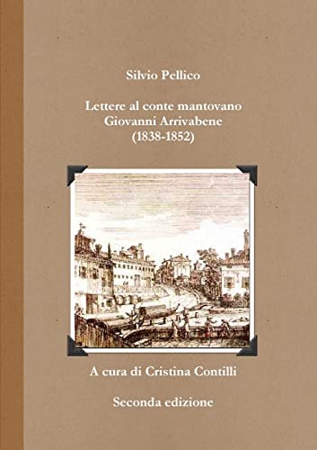 Beispielbild fr Lettere al conte mantovano Giovanni Arrivabene (1838-1852) zum Verkauf von PBShop.store US