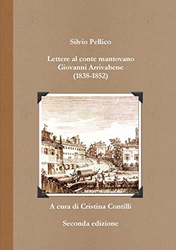 Imagen de archivo de Lettere al conte mantovano Giovanni Arrivabene (1838-1852) a la venta por PBShop.store US