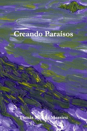 Imagen de archivo de Creando Parasos (Spanish Edition) a la venta por California Books