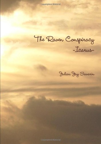 The Raven Conspiracy - Icarus (9781445787169) by Savarin, Julian Jay