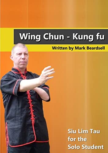 Stock image for Wing Chun - Siu Lim Tau for the Solo Student for sale by Chiron Media