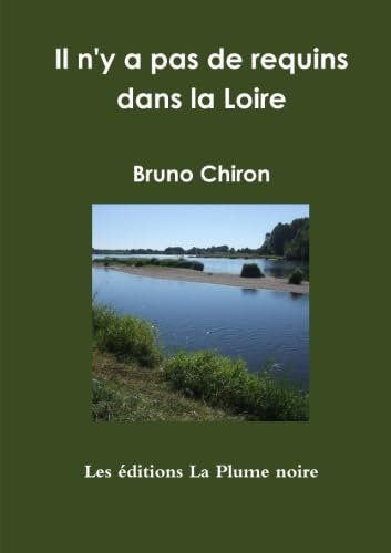 Beispielbild fr Il n'y a pas de requins dans la Loire zum Verkauf von medimops