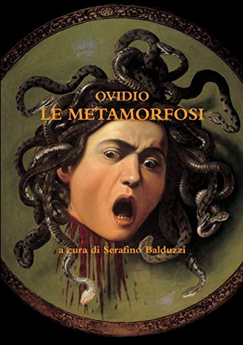 Le Metamorfosi (Italian Edition) (9781445796826) by Ovid; Ovidio