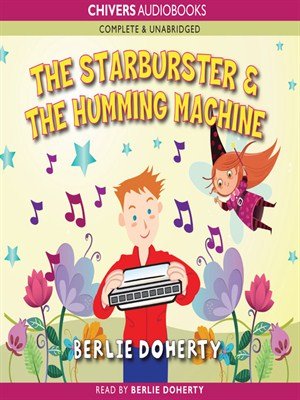 Stock image for The Starburster & The Humming Machine for sale by Stephen White Books